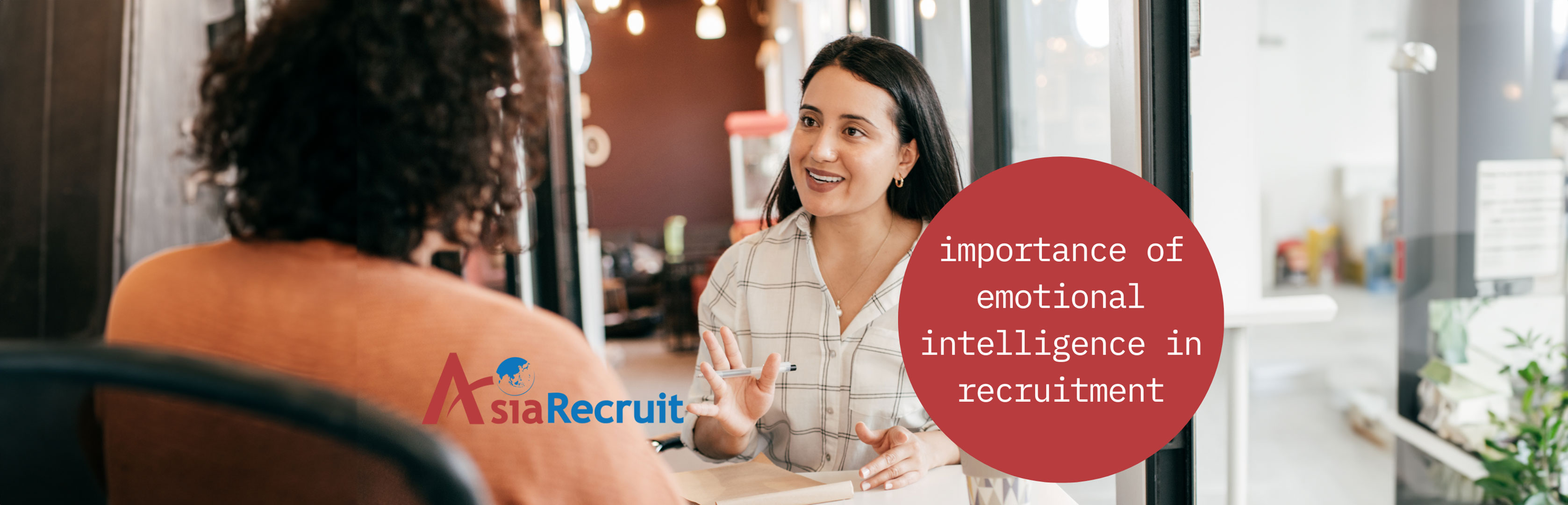 Cultivating a positive recruitment experience: The impact of emotionally intelligent recruiters